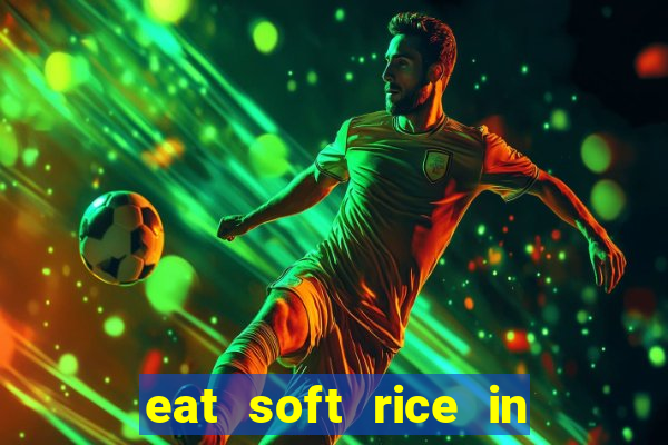 eat soft rice in another world hentai